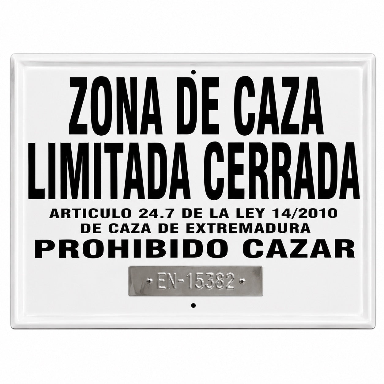 Tablilla Zona de Caza Limitada Cerrada Prohibido Cazar Extremadura 50x33 cm