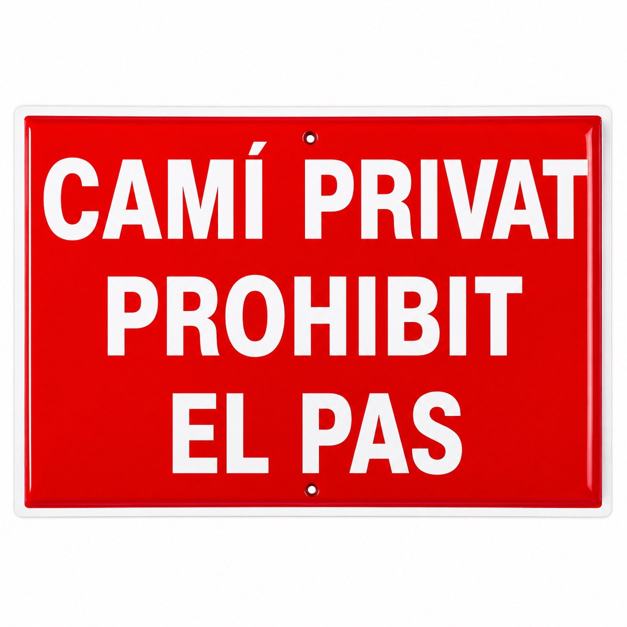 Tablilla Camí Privat Prohibit el Pas Catalán 30x20 cm